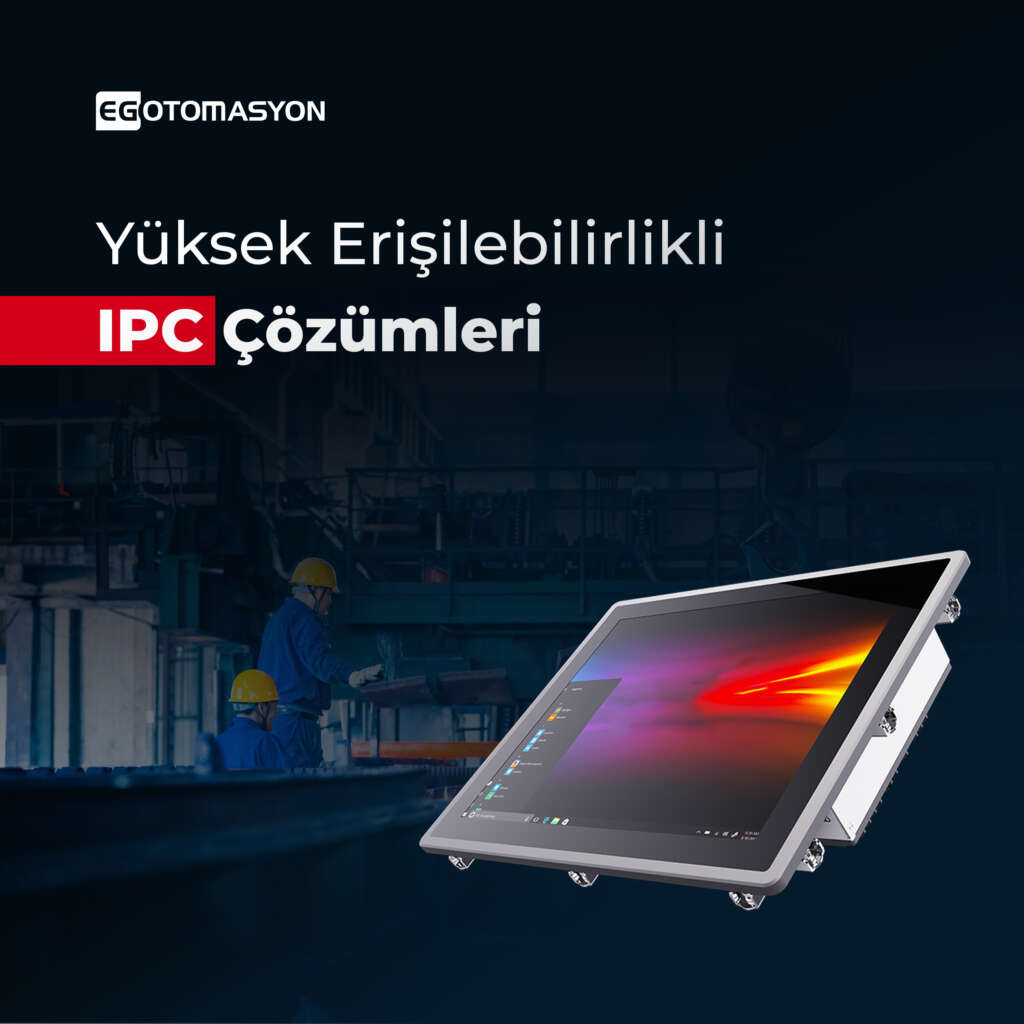 Yüksek Erişilebilirlikli IPC Çözümleri ile Kesintisiz Veri Akışı